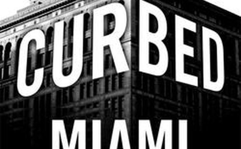 Introducing: Curbed Miami